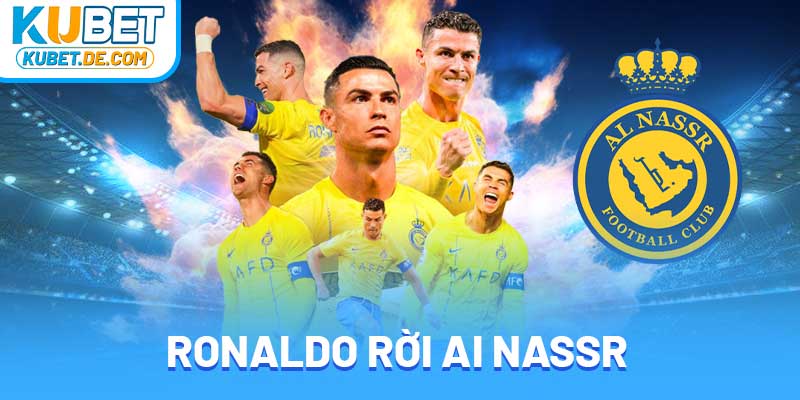 Ronaldo rời Al Nassr