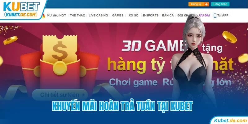 Khuyến mãi Kubet tháng 10 hoàn trả tuần